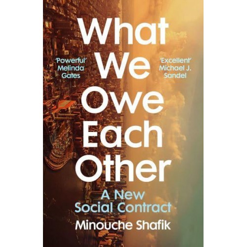 What We Owe Each Other A New Social Contract
