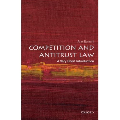 Competition and Antitrust Law A Very Short Introduction - Very Short Introductions