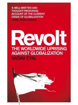 Revolt The Worldwide Uprising Against Globalization