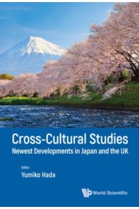 Cross-Cultural Studies Newest Developments in Japan and the UK