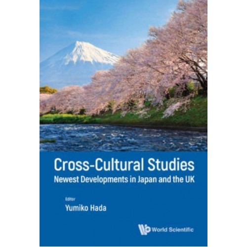 Cross-Cultural Studies Newest Developments in Japan and the UK