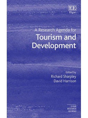 A Research Agenda for Tourism and Development - Elgar Research Agendas