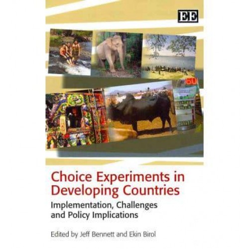 Choice Experiments in Developing Countries Implementation, Challenges and Policy Implications