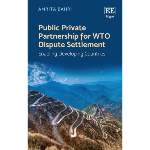 Public Private Partnership for WTO Dispute Settlement Enabling Developing Countries