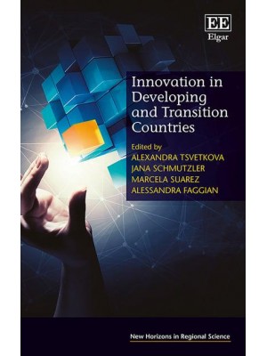 Innovation in Developing and Transition Countries - New Horizons in Regional Science