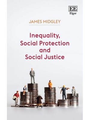 Inequality, Social Protection and Social Justice