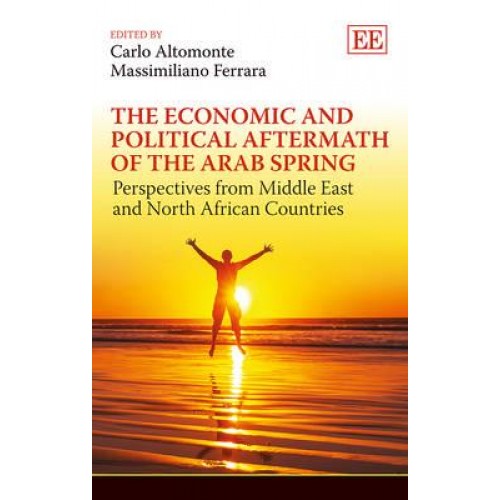 The Economic and Political Aftermath of the Arab Spring Perspectives from Middle East and North African Countries