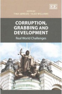 Corruption, Grabbing and Development Real World Challenges