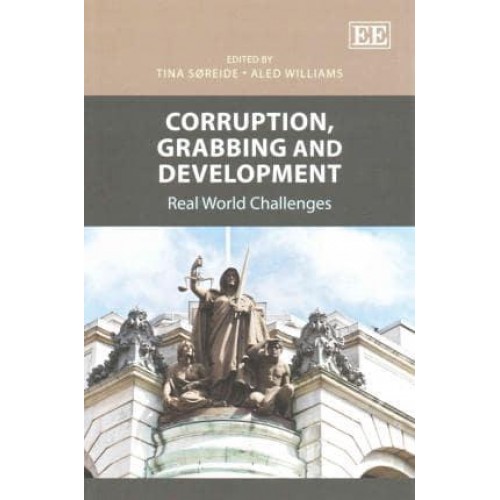 Corruption, Grabbing and Development Real World Challenges