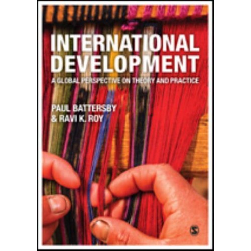 International Development A Global Perspective on Theory and Practice