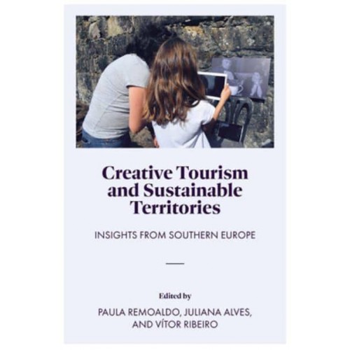Creative Tourism and Sustainable Territories Insights from Southern Europe
