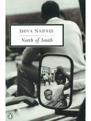 North of South An African Journey - Penguin Twentieth-Century Classics