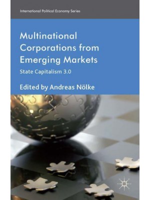 Multinational Corporations from Emerging Markets - International Political Economy Series