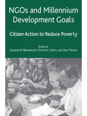 NGOs and the Millennium Development Goals: Citizen Action to Reduce Poverty