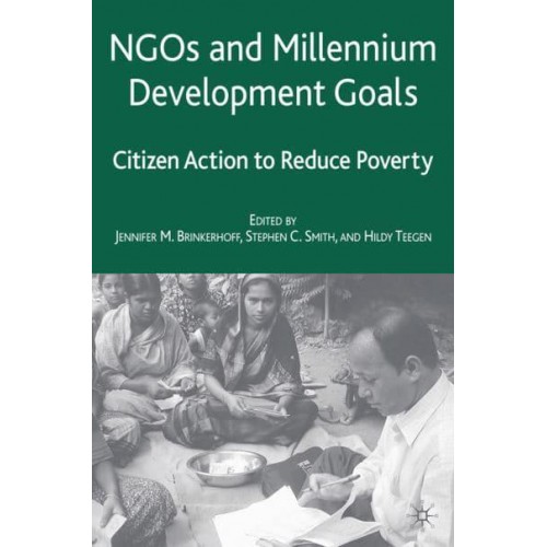 NGOs and the Millennium Development Goals: Citizen Action to Reduce Poverty