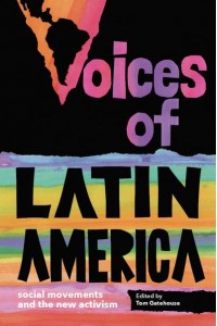 Voices of Latin America Social Movements and the New Activism