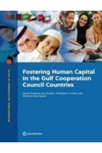 Fostering Human Capital in the Gulf Cooperation Council Countries - International Development in Focus