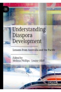 Understanding Diaspora Development : Lessons from Australia and the Pacific