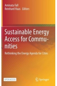 Sustainable Energy Access for Communities : Rethinking the Energy Agenda for Cities