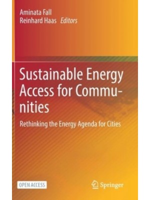 Sustainable Energy Access for Communities : Rethinking the Energy Agenda for Cities