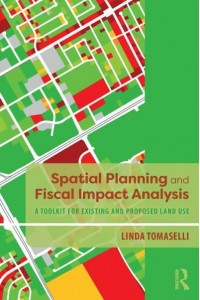 Spatial Planning and Fiscal Impact Analysis A Toolkit for Existing and Proposed Land Use