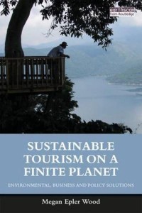 Sustainable Tourism on a Finite Planet Environmental, Business and Policy Solutions