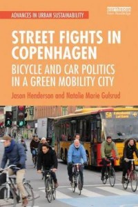 Street Fights in Copenhagen Bicycle and Car Politics in a Green Mobility City - Advances in Urban Sustainability