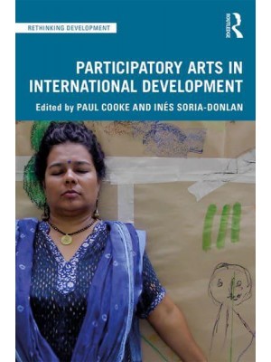 Participatory Arts in International Development - Rethinking Development