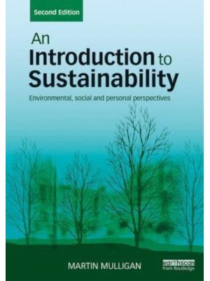 An Introduction to Sustainability Environmental, Social and Personal Perspectives