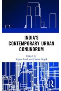 India's Contemporary Urban Conundrum