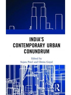 India's Contemporary Urban Conundrum