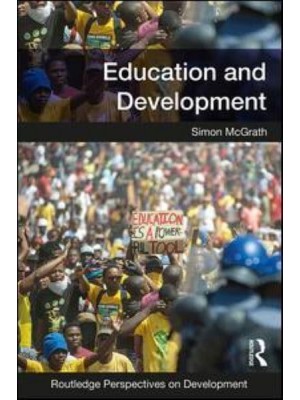 Education and Development - Routledge Perspectives on Development
