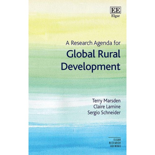 A Research Agenda for Global Rural Development - Elgar Research Agendas