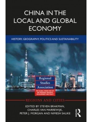 China in the Local and Global Economy History, Geography, Politics and Sustainability - Regions and Cities