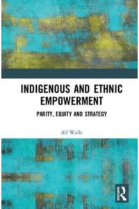 Indigenous and Ethnic Empowerment Parity, Equity and Strategy