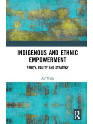 Indigenous and Ethnic Empowerment Parity, Equity and Strategy