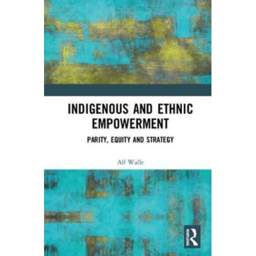 Indigenous and Ethnic Empowerment Parity, Equity and Strategy