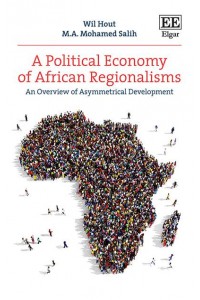 A Political Economy of African Regionalisms An Overview of Asymmetrical Development