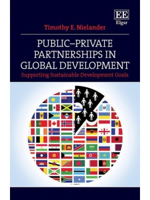 Public-Private Partnerships in Global Development Supporting Sustainable Development Goals