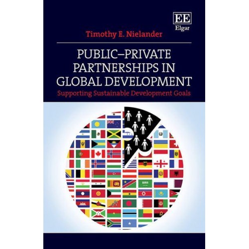 Public-Private Partnerships in Global Development Supporting Sustainable Development Goals
