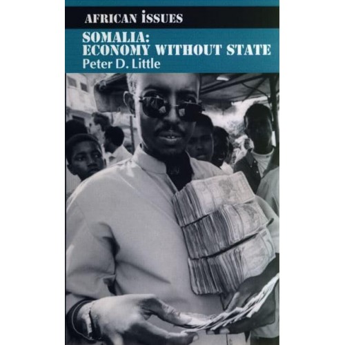 Somalia Economy Without State - African Issues