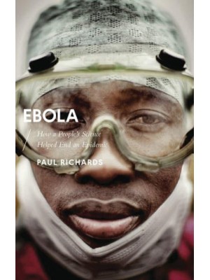 Ebola How a People's Science Helped End an Epidemic - African Arguments