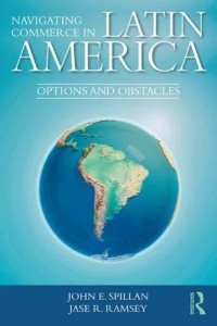 Navigating Commerce in Latin America Options and Obstacles
