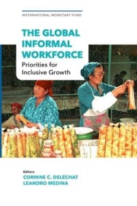 The Global Informal Workforce Priorities for Inclusive Growth