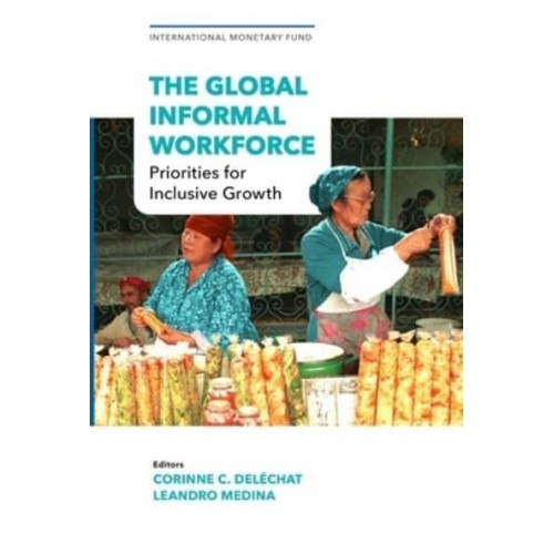 The Global Informal Workforce Priorities for Inclusive Growth