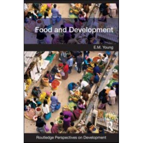 Food and Development - Routledge Perspectives on Development