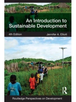 An Introduction to Sustainable Development - Routledge Perspectives on Development