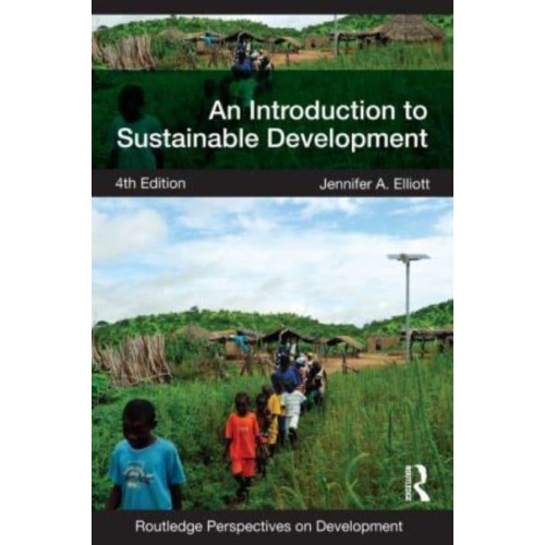 An Introduction to Sustainable Development - Routledge Perspectives on Development