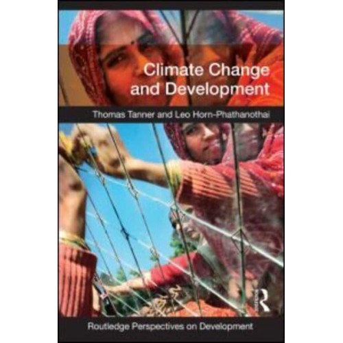 Climate Change and Development - Routledge Perspectives on Development