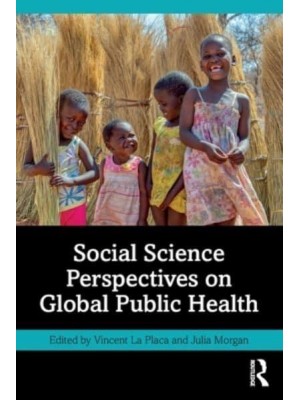 Social Science Perspectives on Global Public Health